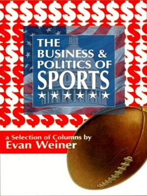 cover image of The Business and Politics of Sports